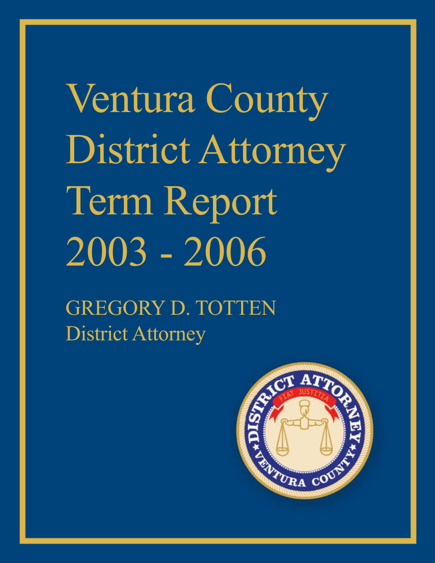 Ventura County District Attorney Term Report 2003-2006