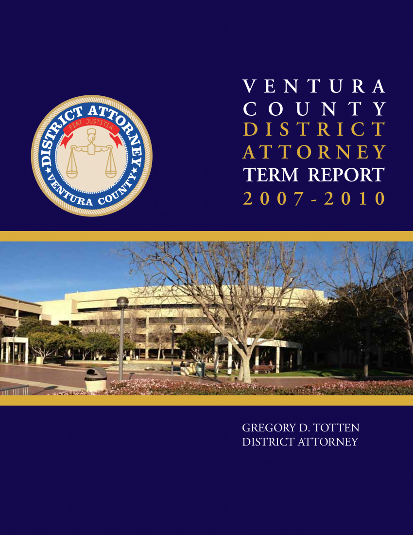 Ventura County District Attorney Term Report 2007-2010